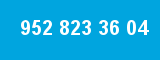 952 823 36 04 952 823 36 04